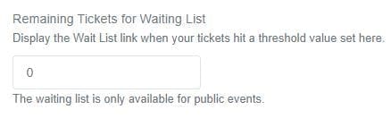 Waiting List Ticket Threshold